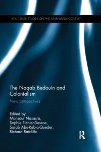 The Naqab Bedouin and Colonialism - Nasasra Mansour