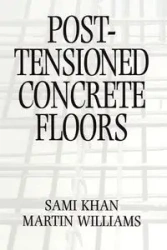 Post-Tensioned Concrete Floors - Williams Martin