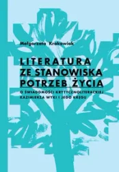 Literatura ze stanowiska potrzeb życia - Małgorzata Krakowiak