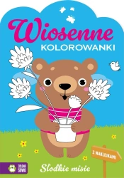Wiosenne kolorowanki. Słodkie misie - Opracowanie zbiorowe