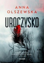 Zbrodnie czorsztyńskie T.3 Uroczysko - Anna Olszewska