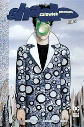 Shade, Człowiek Przemiany T.3 - Peter Milligan, Chris Bachalo, Dillon Glyn