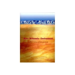 Man – Millennia – Environment Studies in honour of Romuald Schild - praca zbiorowa