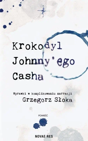 eBook Krokodyl Johnny'ego Casha - Grzegorz Słoka mobi epub