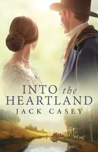 Into the Heartland - Casey Jack