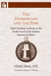 Dominicans and the Pope - Horst Ulrich