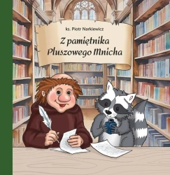 Z pamiętnika Pluszowego Mnicha - Piotr Narkiewicz