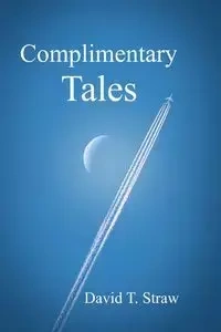 Complimentary Tales - David Straw  T.