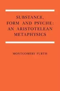 Substance, Form, and Psyche - Furth Montgomery