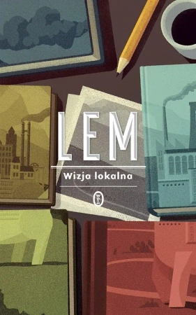 Wizja lokalna - Stanisław Lem