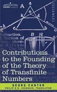 Contributions to the Founding of the Theory of Transfinite Numbers - George Cantor