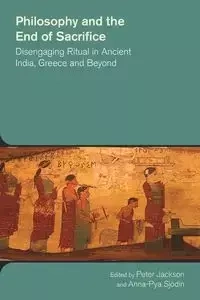 Philosophy and the End of Sacrifice - Jackson Peter