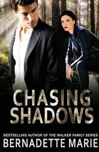 Chasing Shadows - Marie Bernadette