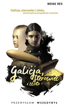 eBook Galicja sterowiec i złoto - Przemysław Wszędybył epub mobi