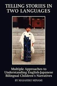 Telling Stories in Two Languages - Minami Masahiko