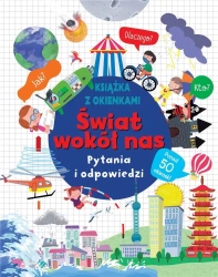 Świat wokół nas. Pytania i odpowiedzi - praca zbiorowa