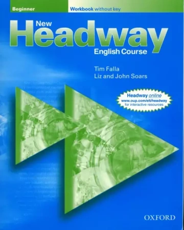 New Headway. Beginner. Workbook without key - John Soars, Liz Soars