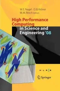 High Performance Computing in Science and Engineering ' 08 - Nagel Wolfgang E.