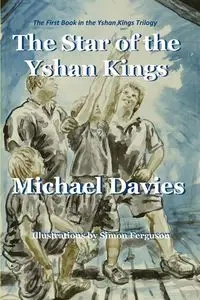 The Star of the Yshan Kings - Michael Davies