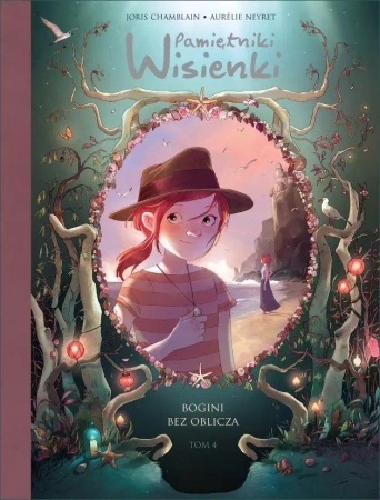 Pamiętniki Wisienki T.4 Bogini bez oblicza - Joris Chamblain, Aurlie Neyret
