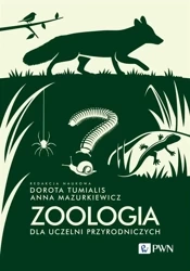 Zoologia dla uczelni przyrodniczych - Dorota Tumialis, Anna Mazurkiewicz, Krzysztof Kli
