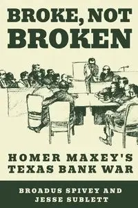 Broke, Not Broken - Spivey Broadus