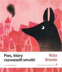 Pies, który rozweselił smutki - Briede Ruta