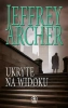 Ukryte na widoku - Jeffrey Archer, Justyna Zgierska