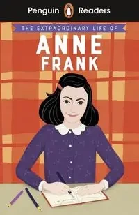 Penguin Readers Level 2 The Extraordinary Life of Anne Frank - Scott Kate