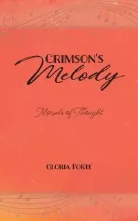 Crimson's Melody - Gloria Forte