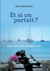 Et si on partait - Bihain-Renard Valérie