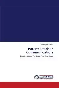 Parent-Teacher Communication - Catherine Tuholski