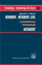 Hormony. Witaminy. Leki przeciwnowotworowe... - Zbigniew Herman S.