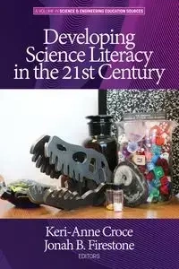 Developing Science Literacy in the 21st Century - Croce Keri-Anne