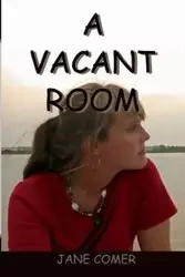 A Vacant Room - Jane Comer