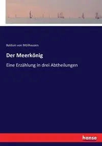 Der Meerkönig - von Möllhausen Balduin