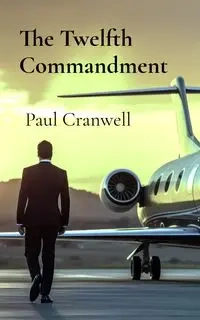 The Twelfth Commandment - Paul Cranwell