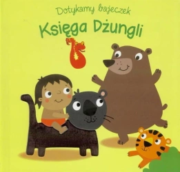 Dotykamy bajeczek. Księga dżungli w.2019 - praca zbiorowa