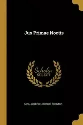 Jus Primae Noctis - Karl Joseph Schmidt Liborius