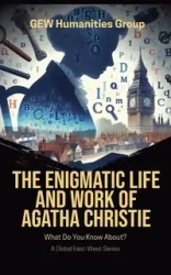The Enigmatic Life And Work Of Agatha Christie - Group GEW Humanities