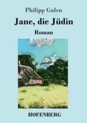 Jane, die Jüdin - Galen Philipp