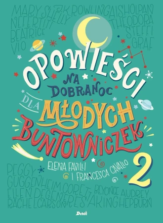 Opowieści na dobranoc dla młodych buntowniczek Tom 2 - Francesca Cavallo