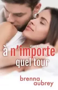 A n'importe quel tour - Aubrey Brenna