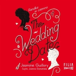 The Wedding Date. Randka w ciemno audiobook - Jasmine Guillory