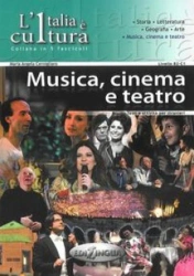 Italia e cultura: Musica, cinema e teatro - praca zbiorowa