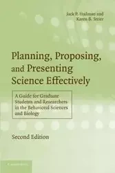 Planning, Proposing, and Presenting Science Effectively - Jack P. Hailman