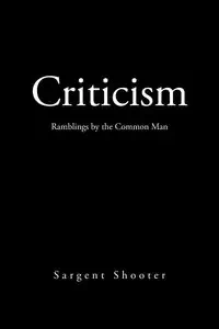 Criticism - Shooter Sargent