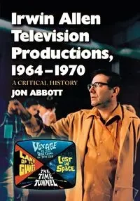 Irwin Allen Television Productions, 1964-1970 - Jon Abbott