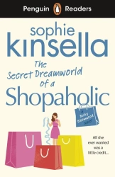 The Secret Dreamworld Of A Shopaholic. Penguin Readers Level 3 wer. angielska - Sophie Kinsella