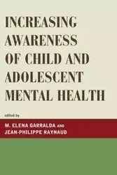Increasing Awareness of Child and Adolescent Mental Health - Garralda Elena M.